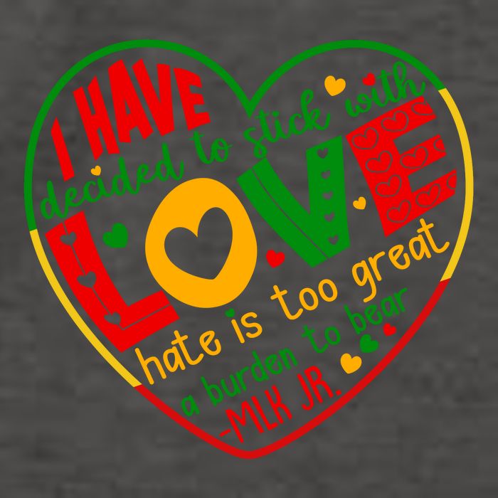 Mlk Jr I Have Decided To Stick With Love Hate Is Too Great Burden To Bear Vector Backpack