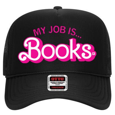 My Job Is Books Retro Pink Style Reading Books High Crown Mesh Back Trucker Hat