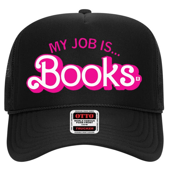 My Job Is Books Retro Pink Style Reading Books High Crown Mesh Back Trucker Hat