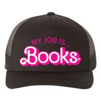 My Job Is Books Retro Pink Style Reading Books Yupoong Adult 5-Panel Trucker Hat