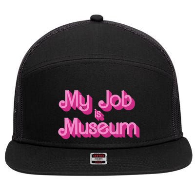 My Job Is Museum Hot Pink Guift For Caretaker 7 Panel Mesh Trucker Snapback Hat