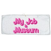 My Job Is Museum Hot Pink Guift For Caretaker Large Microfiber Waffle Golf Towel