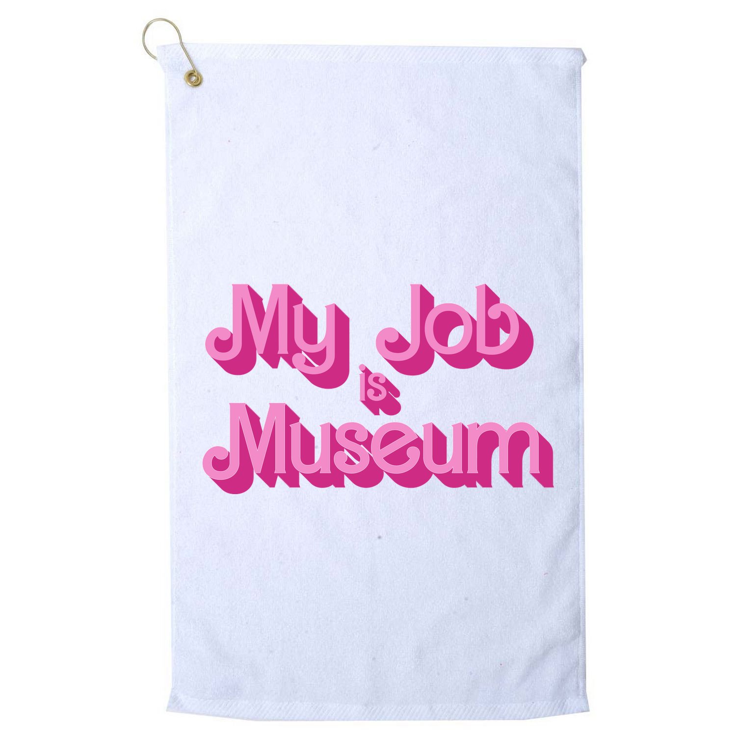 My Job Is Museum Hot Pink Guift For Caretaker Golf Towel