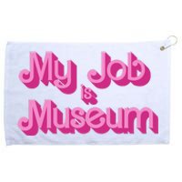 My Job Is Museum Hot Pink Guift For Caretaker Grommeted Golf Towel