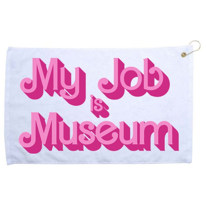 My Job Is Museum Hot Pink Guift For Caretaker Grommeted Golf Towel