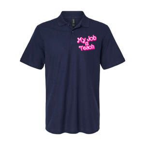 My Job Is Teach Funny Teacher Pink Life Gift Softstyle Adult Sport Polo