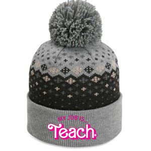 My Job Is Teach Teaching School For Teacher Gift The Baniff Cuffed Pom Beanie