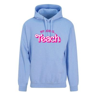 My Job Is Teach Teaching School For Teacher Gift Unisex Surf Hoodie