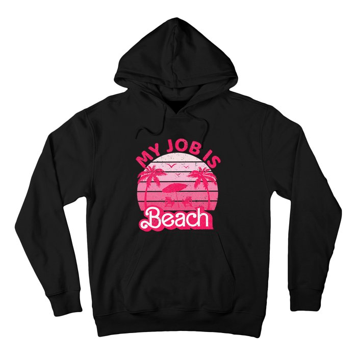 My Job Is Beach Retro Vintage Funny Gift Beach Jobs Hoodie