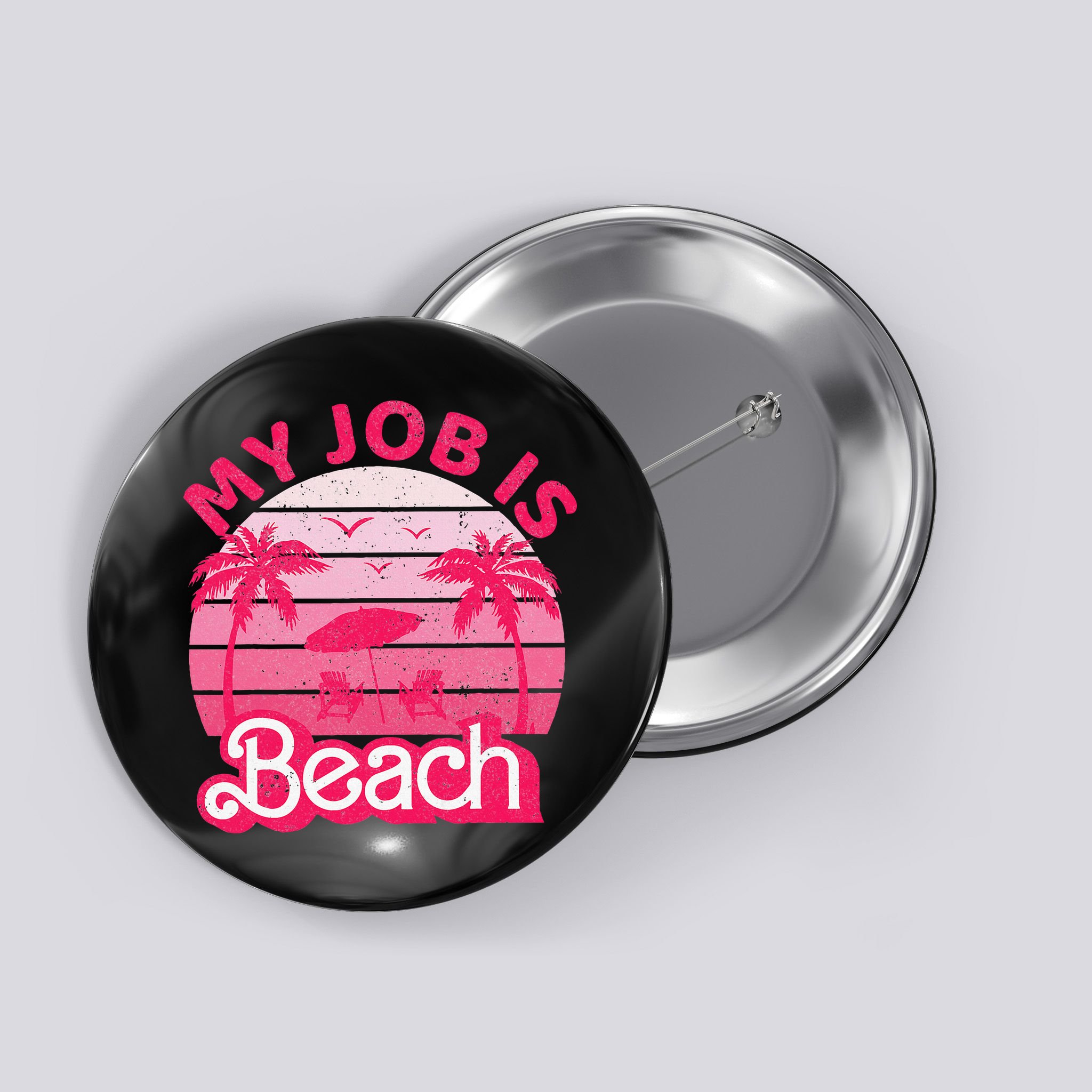 My Job Is Beach Retro Vintage Funny Gift Beach Jobs Button