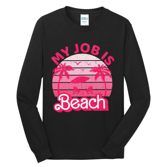 My Job Is Beach Retro Vintage Funny Gift Beach Jobs Tall Long Sleeve T-Shirt