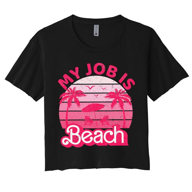 My Job Is Beach Retro Vintage Funny Gift Beach Jobs Crop Top