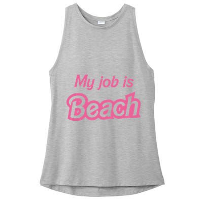 My Job Is Beach Ladies PosiCharge Tri-Blend Wicking Tank