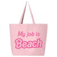 My Job Is Beach 25L Jumbo Tote