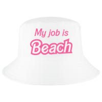 My Job Is Beach Cool Comfort Performance Bucket Hat