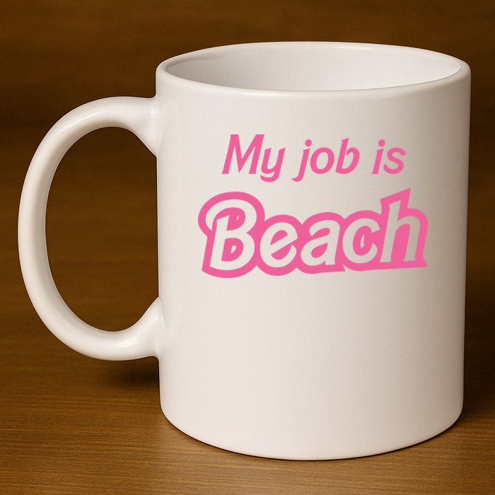 My Job Is Beach 11oz C Handle Ceramic Mug