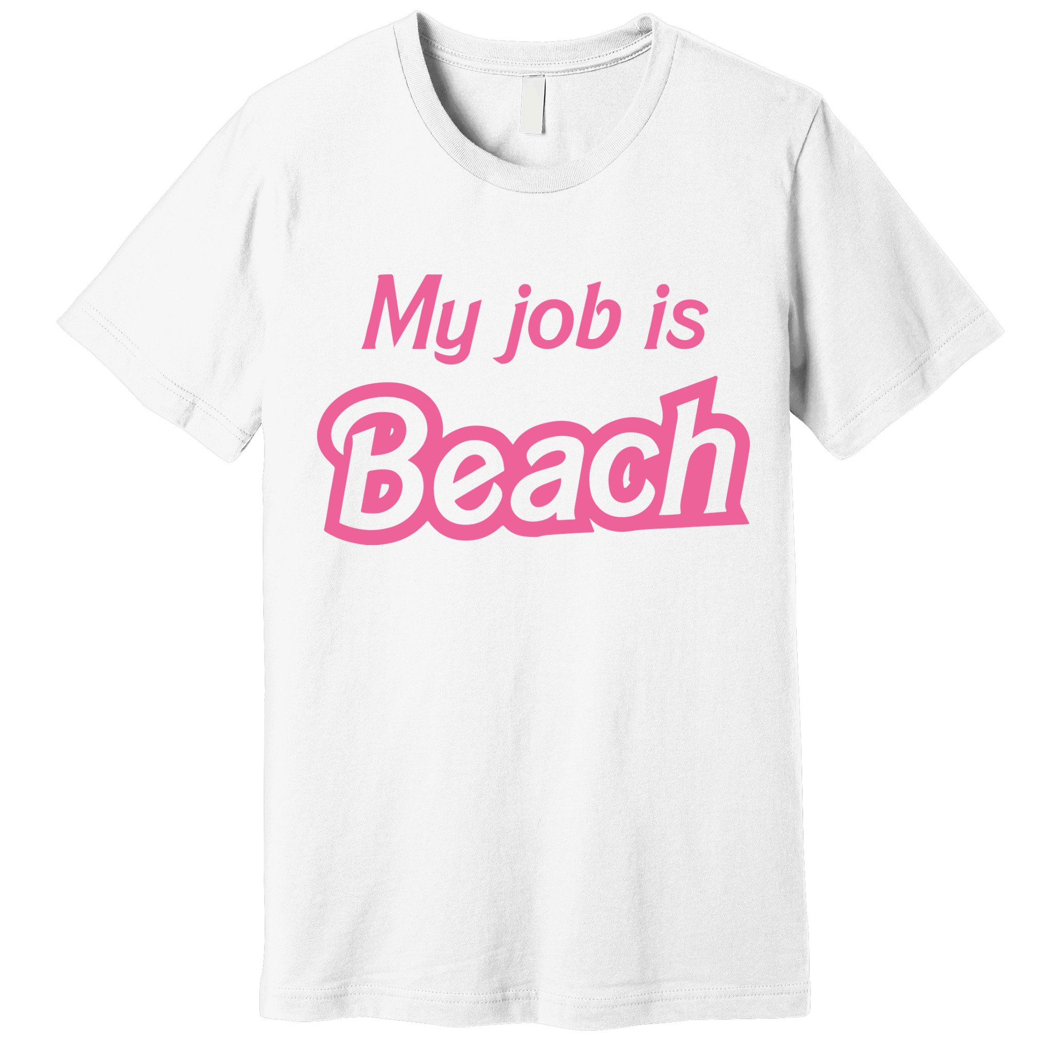My Job Is Beach Premium T-Shirt