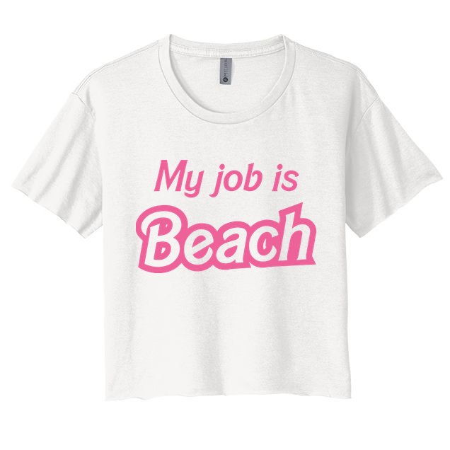 My Job Is Beach Crop Top
