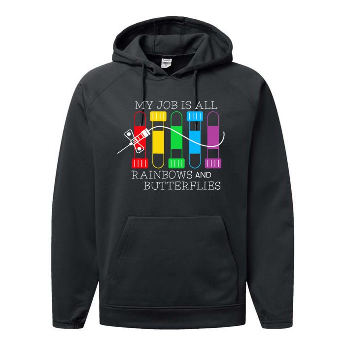 My Job Is All Rainbows & Butterflies Lab Tech Phlebotomist Performance Fleece Hoodie