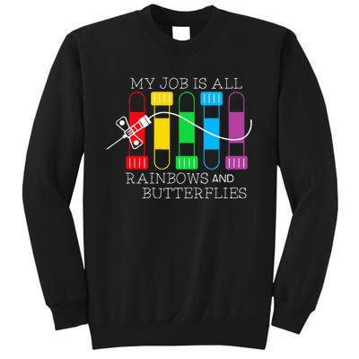 My Job Is All Rainbows & Butterflies Lab Tech Phlebotomist Sweatshirt