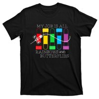 My Job Is All Rainbows & Butterflies Lab Tech Phlebotomist T-Shirt