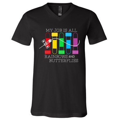 My Job Is All Rainbows & Butterflies Lab Tech Phlebotomist V-Neck T-Shirt