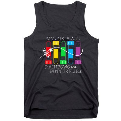 My Job Is All Rainbows & Butterflies Lab Tech Phlebotomist Tank Top