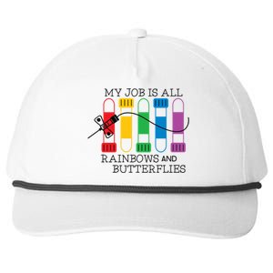 My Job Is All Rainbows And Butterflies Nurse Phlebotomist Meaningful Gift Snapback Five-Panel Rope Hat