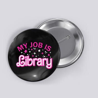 My Job Is A Library Retro Pink Style Reading Books Librarian Button