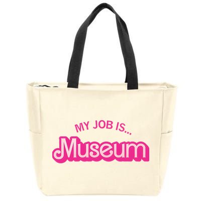 My Job Is Museum Zip Tote Bag