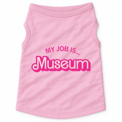 My Job Is Museum Doggie Tank