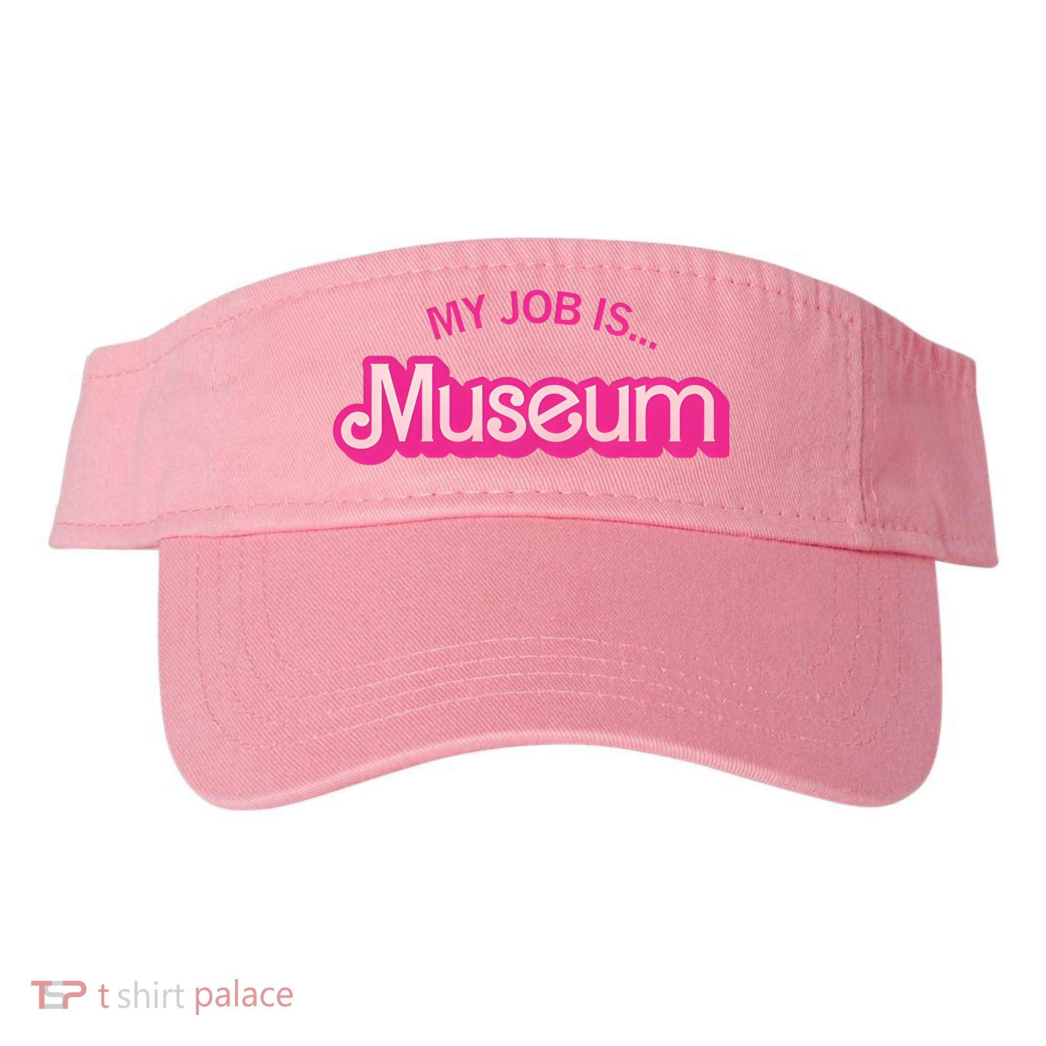 My Job Is Museum Visor