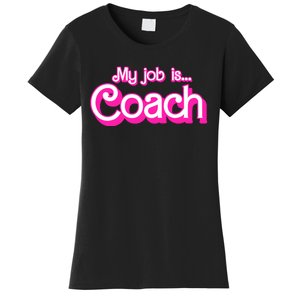 My Job Is Coach Pink Retro Funny Coach Mom Wo Girl Women's T-Shirt