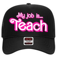 My Job Is Teach Pink High Crown Mesh Back Trucker Hat