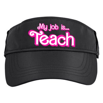 My Job Is Teach Pink Adult Drive Performance Visor