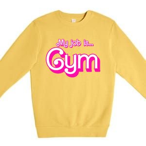 My Job Is Gym Pink Retro Funny Gymer Gymnastics Premium Crewneck Sweatshirt