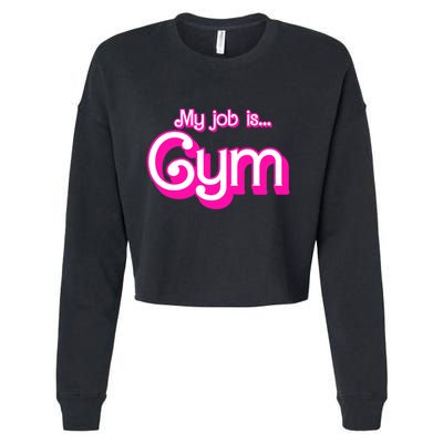My Job Is Gym Pink Retro Funny Gymer Gymnastics Cropped Pullover Crew