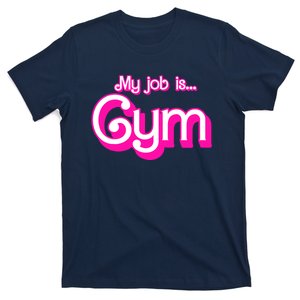 My Job Is Gym Pink Retro Funny Gymer Gymnastics T-Shirt