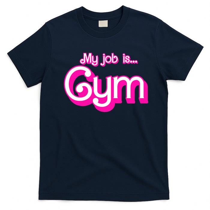 My Job Is Gym Pink Retro Funny Gymer Gymnastics T-Shirt