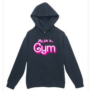 My Job Is Gym Pink Retro Funny Gymer Gymnastics Urban Pullover Hoodie