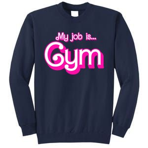 My Job Is Gym Pink Retro Funny Gymer Gymnastics Tall Sweatshirt