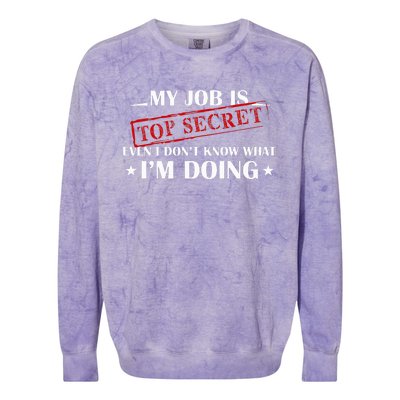 My Job Is Top Secret Colorblast Crewneck Sweatshirt