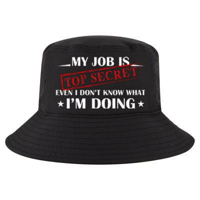 My Job Is Top Secret Cool Comfort Performance Bucket Hat