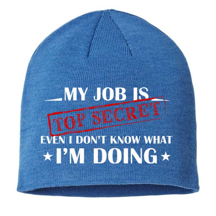 My Job Is Top Secret Sustainable Beanie