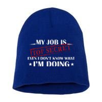 My Job Is Top Secret Short Acrylic Beanie