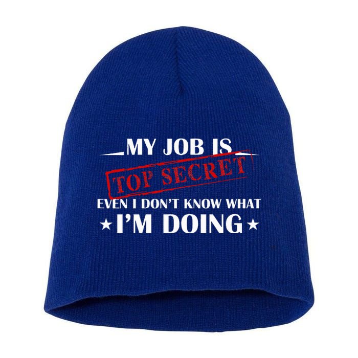 My Job Is Top Secret Short Acrylic Beanie