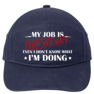 My Job Is Top Secret 7-Panel Snapback Hat