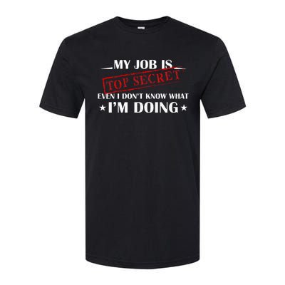 My Job Is Top Secret Softstyle CVC T-Shirt