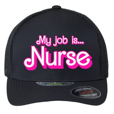 My Job Is Nurse Flexfit Unipanel Trucker Cap