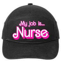 My Job Is Nurse 7-Panel Snapback Hat